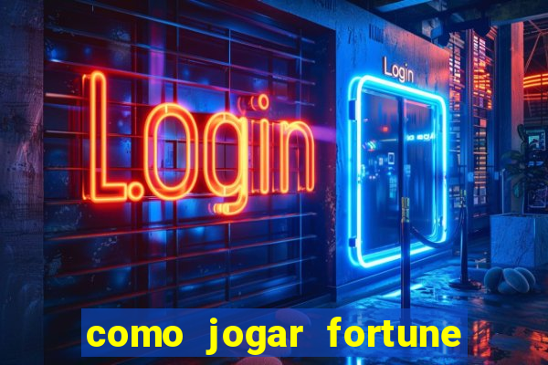 como jogar fortune tiger sem depositar